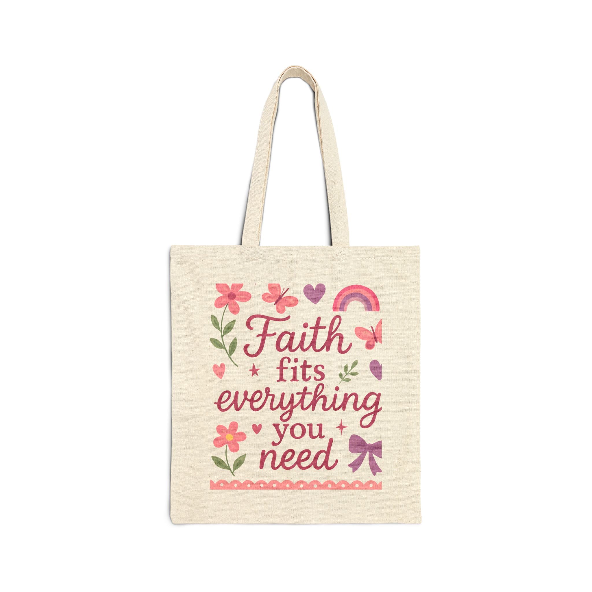 Faith fits everything you need. | Cotton Canvas Tote Bag