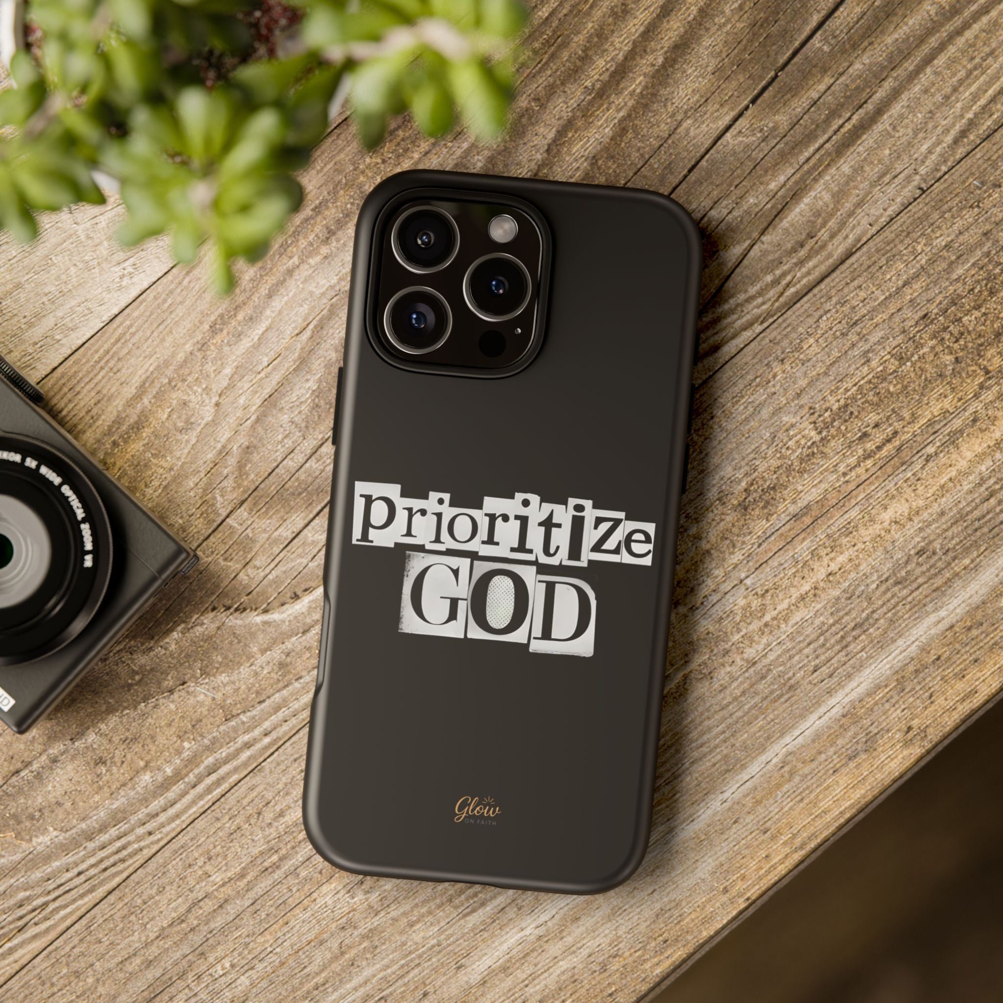 Prioritize God | Phone Case