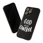 God is in Control | Phone Case