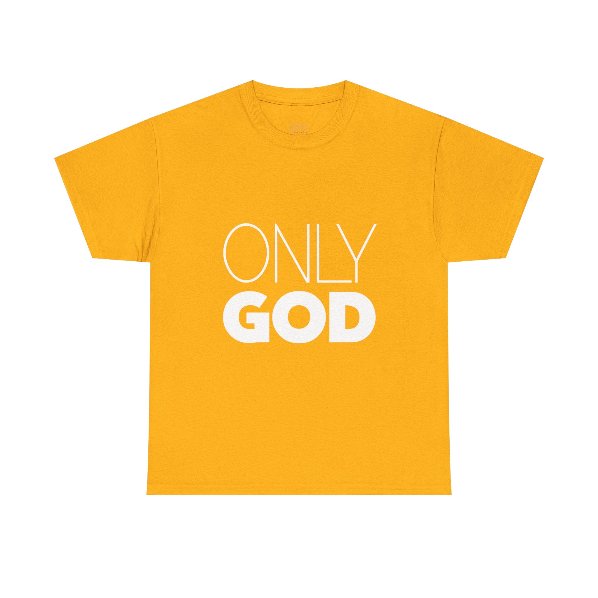 Only God | Unisex Heavy Cotton Tee