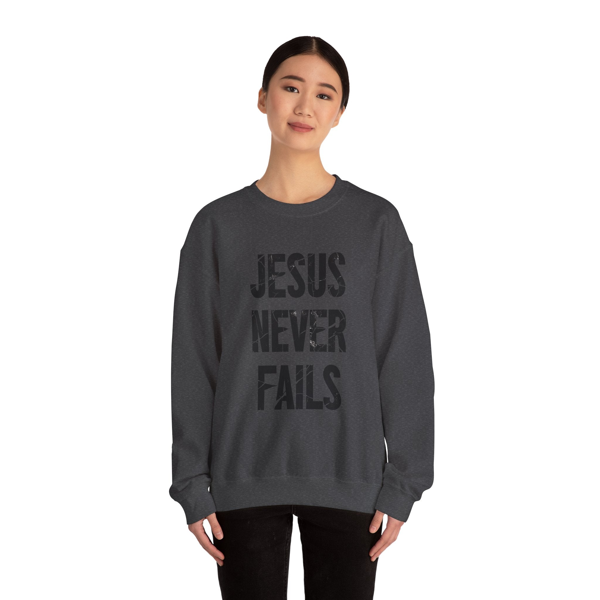 Jesus Never Fails | Crewneck Sweatshirt