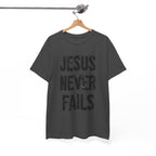 Jesus Never Fails | Unisex Heavy Cotton Tee