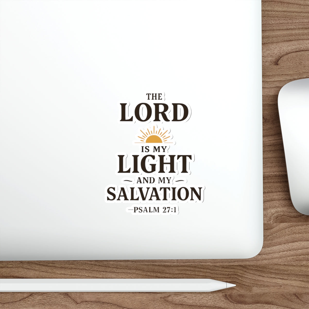 The Lord is my light and my salvation. — Psalm 27:1 | Die-Cut Stickers