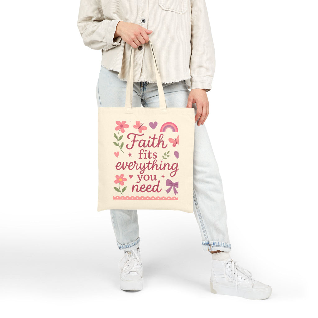 Faith fits everything you need. | Cotton Canvas Tote Bag