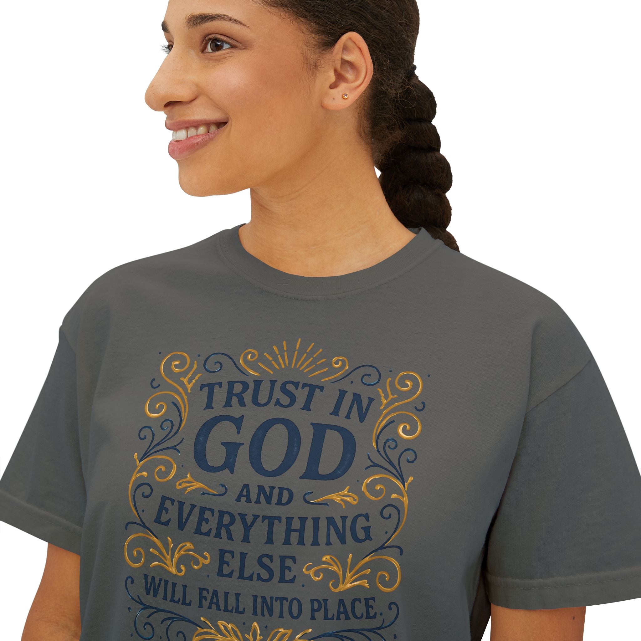 Trust in God, and everything else will fall into place. | Women's Boxy Tee
