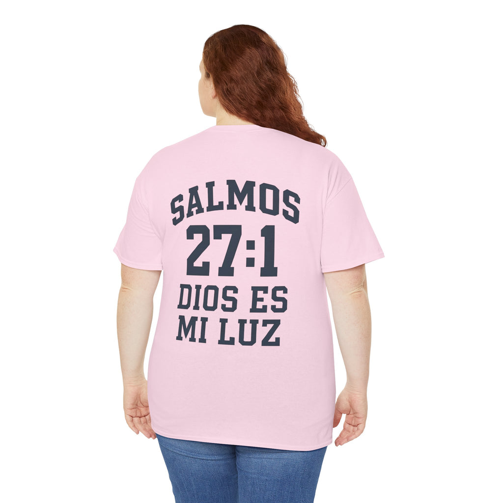 Dios es mi luz. — Salmos 27:1 | Tee