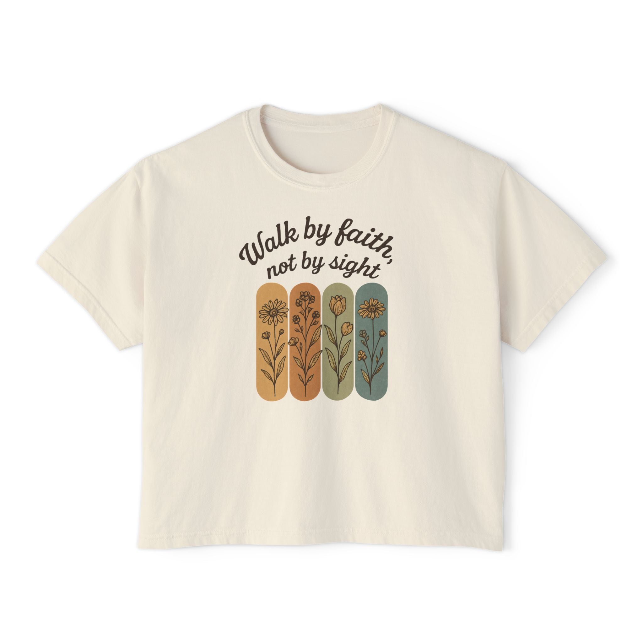 Walk by Faith, not by sight | Women's Boxy Tee