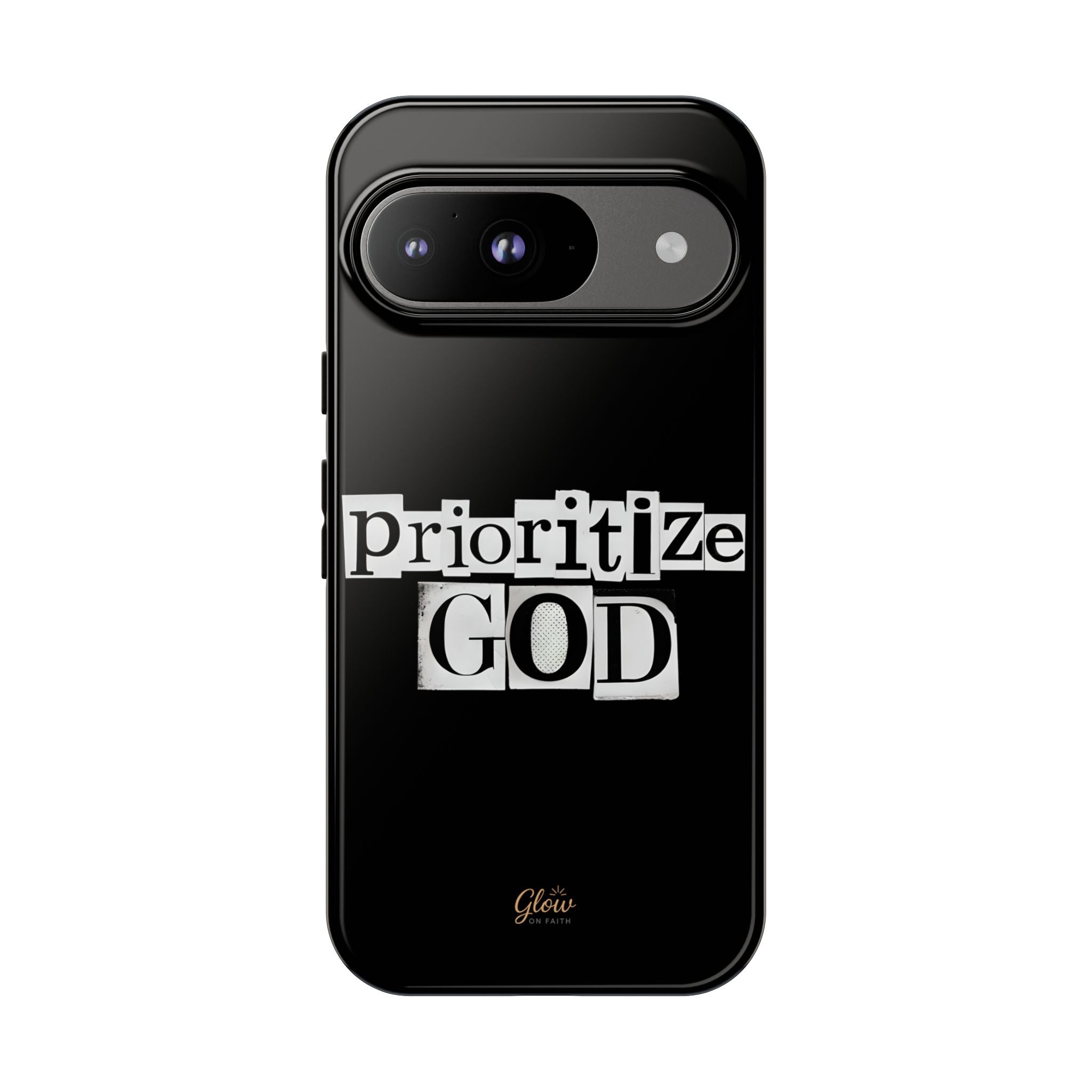 Prioritize God | Phone Case