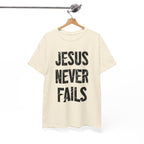 Jesus Never Fails | Unisex Heavy Cotton Tee