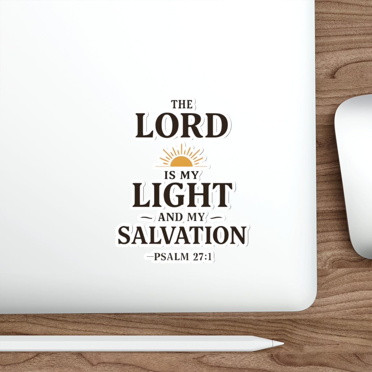 The Lord is my light and my salvation. — Psalm 27:1 | Die-Cut Stickers