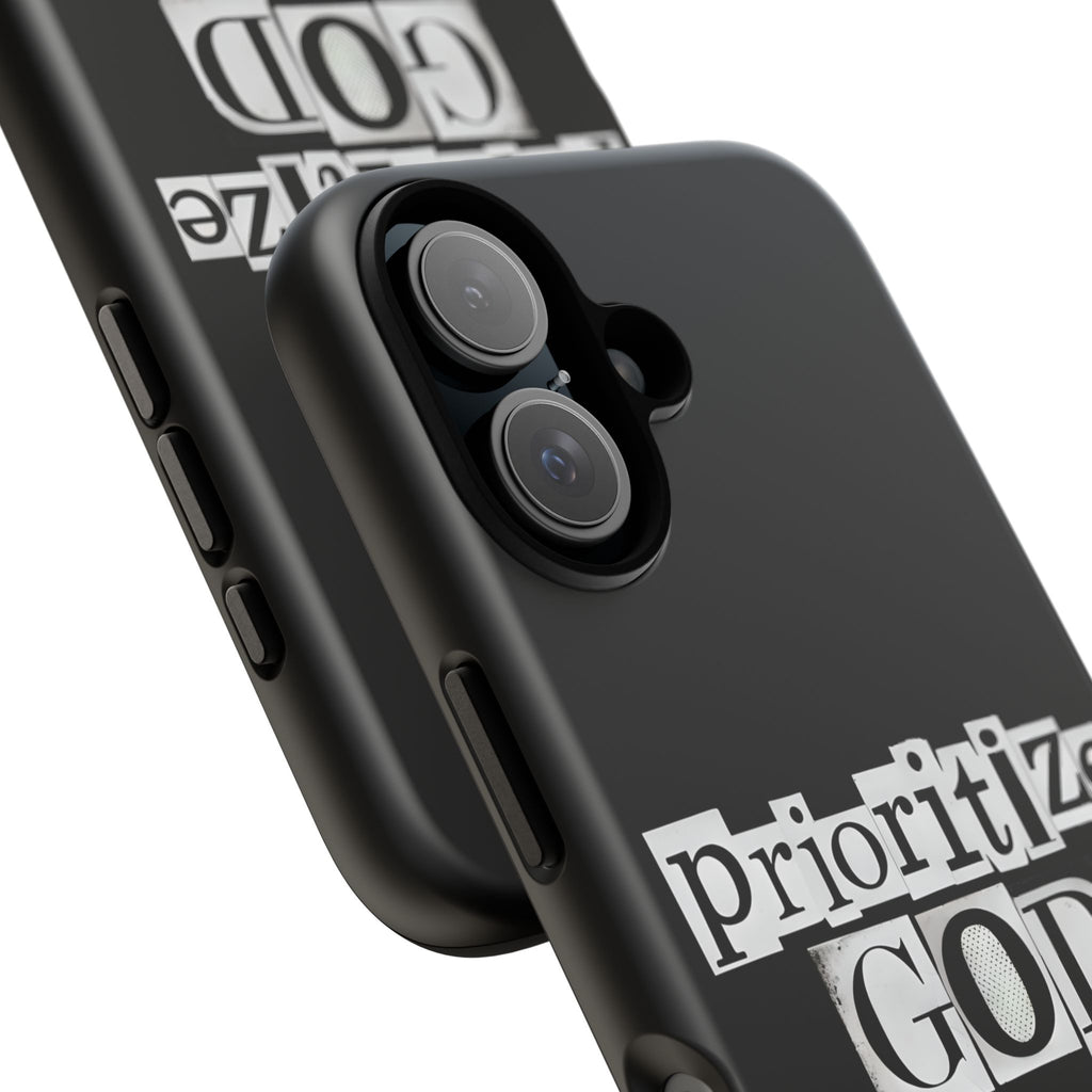 Prioritize God | Phone Case
