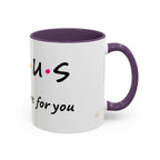 Jesus He'll Be There for You | Coffee Mug