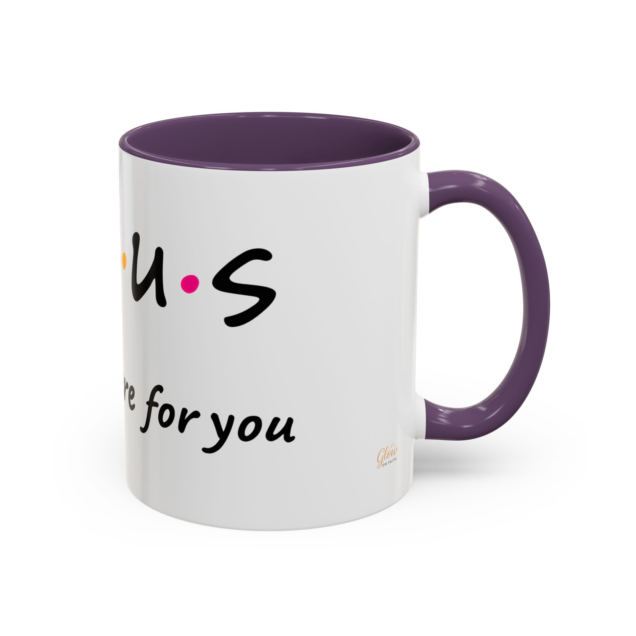 Jesus He'll Be There for You | Coffee Mug