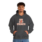 God Is My Strength | Unisex  Hoodie