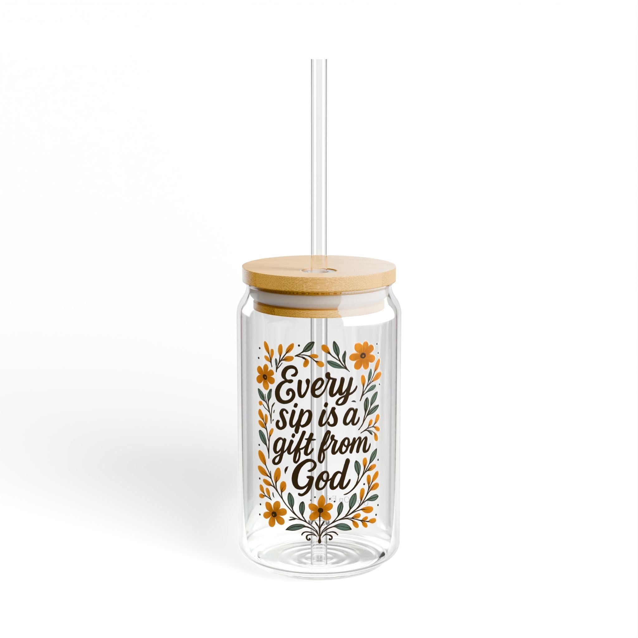 Every sip is a gift from God. | Sipper Glass, 16oz