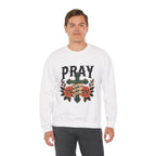 Pray | Crewneck Sweatshirt