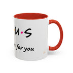 Jesus He'll Be There for You | Coffee Mug