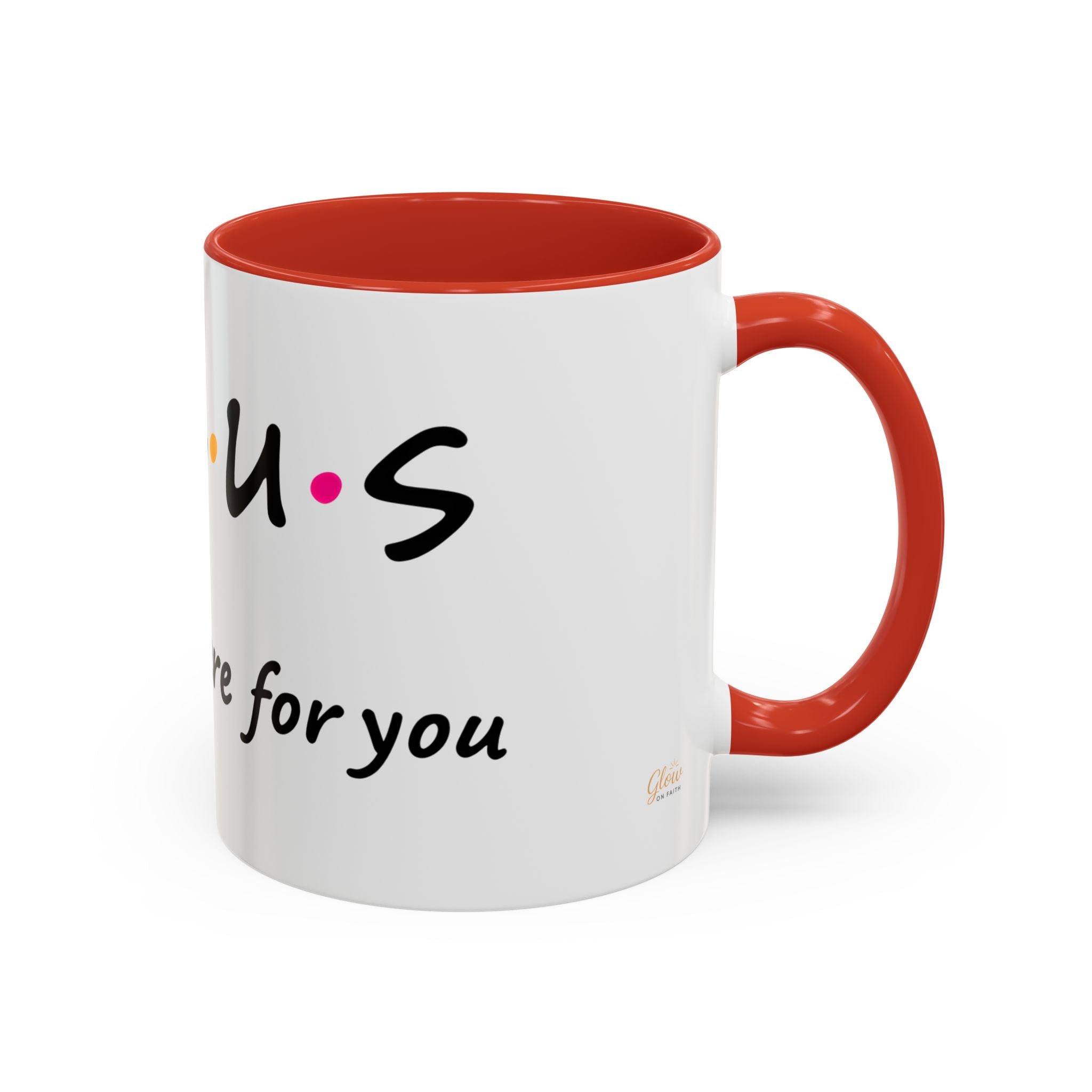 Jesus He'll Be There for You | Coffee Mug