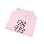 Be Strong | Unisex Hoodie