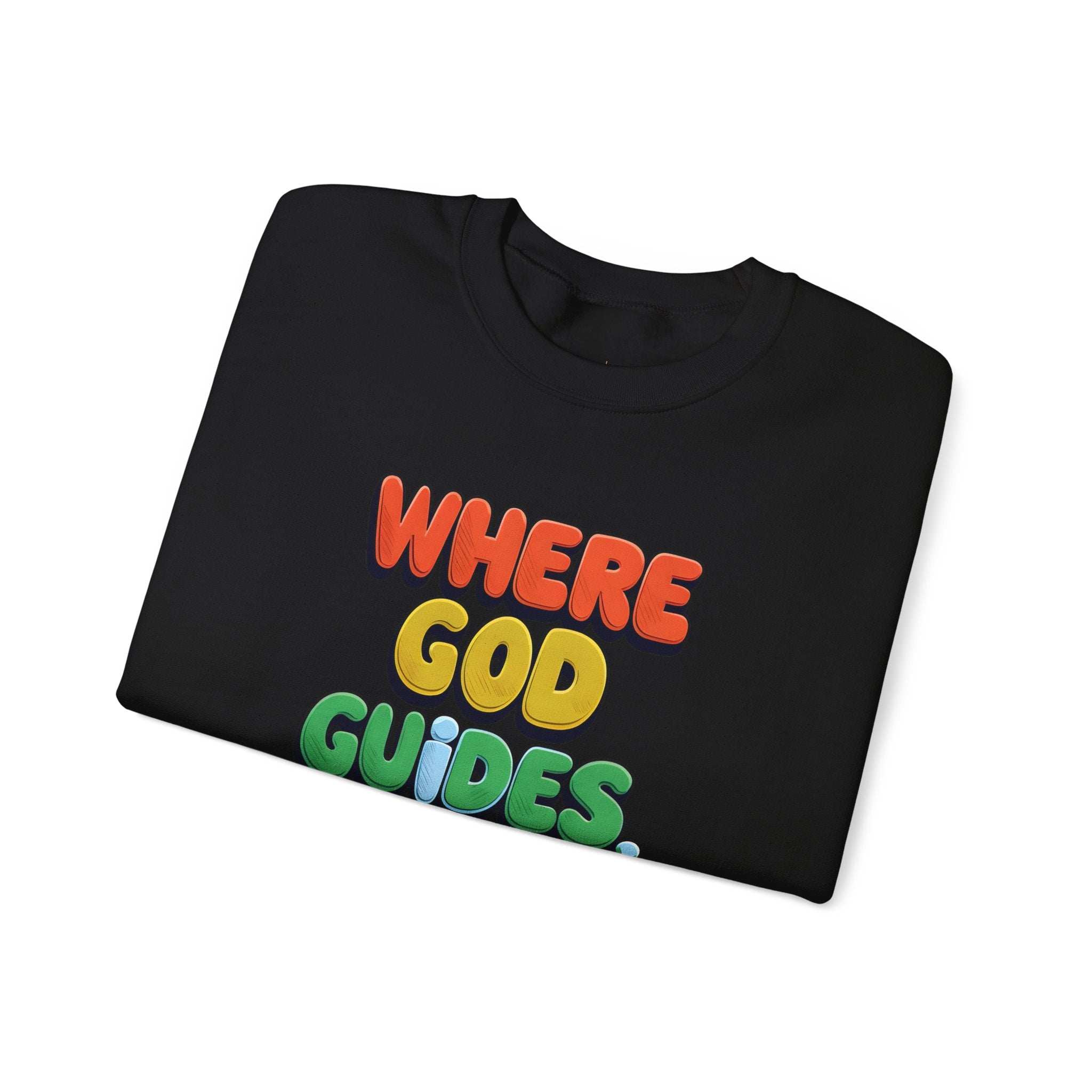 Where God Guides | Unisex Crewneck Sweatshirt