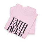 Faith Over Fear | Unisex Cotton Tee