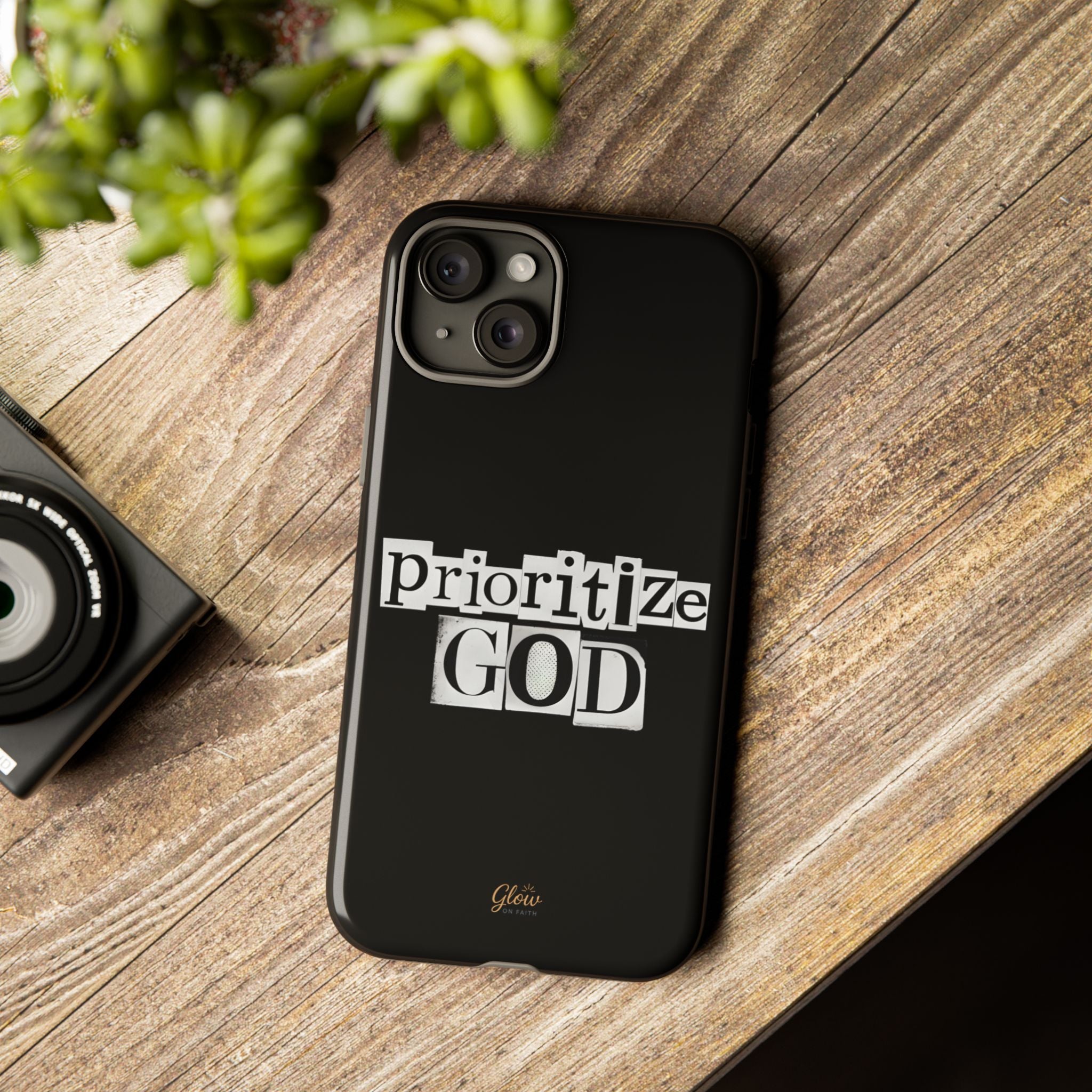 Prioritize God | Phone Case