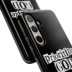 Prioritize God | Phone Case