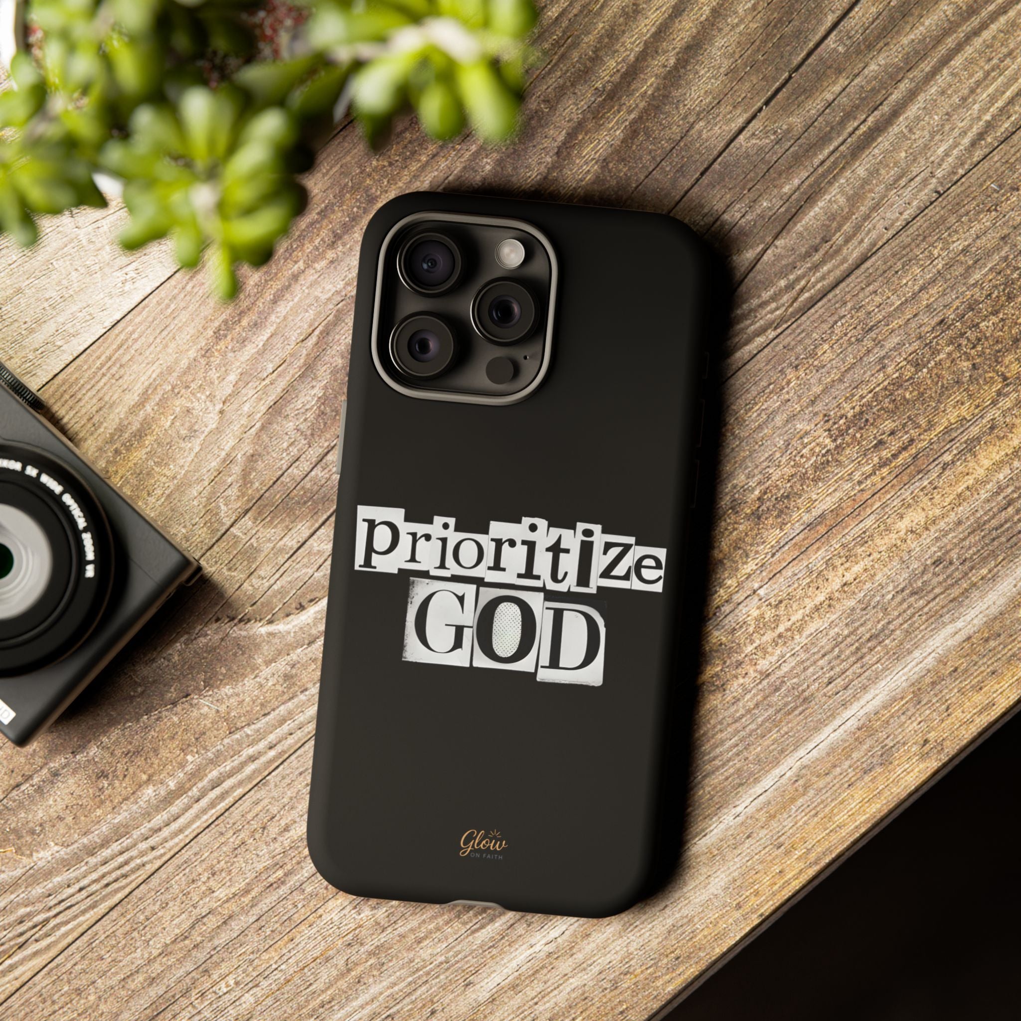 Prioritize God | Phone Case