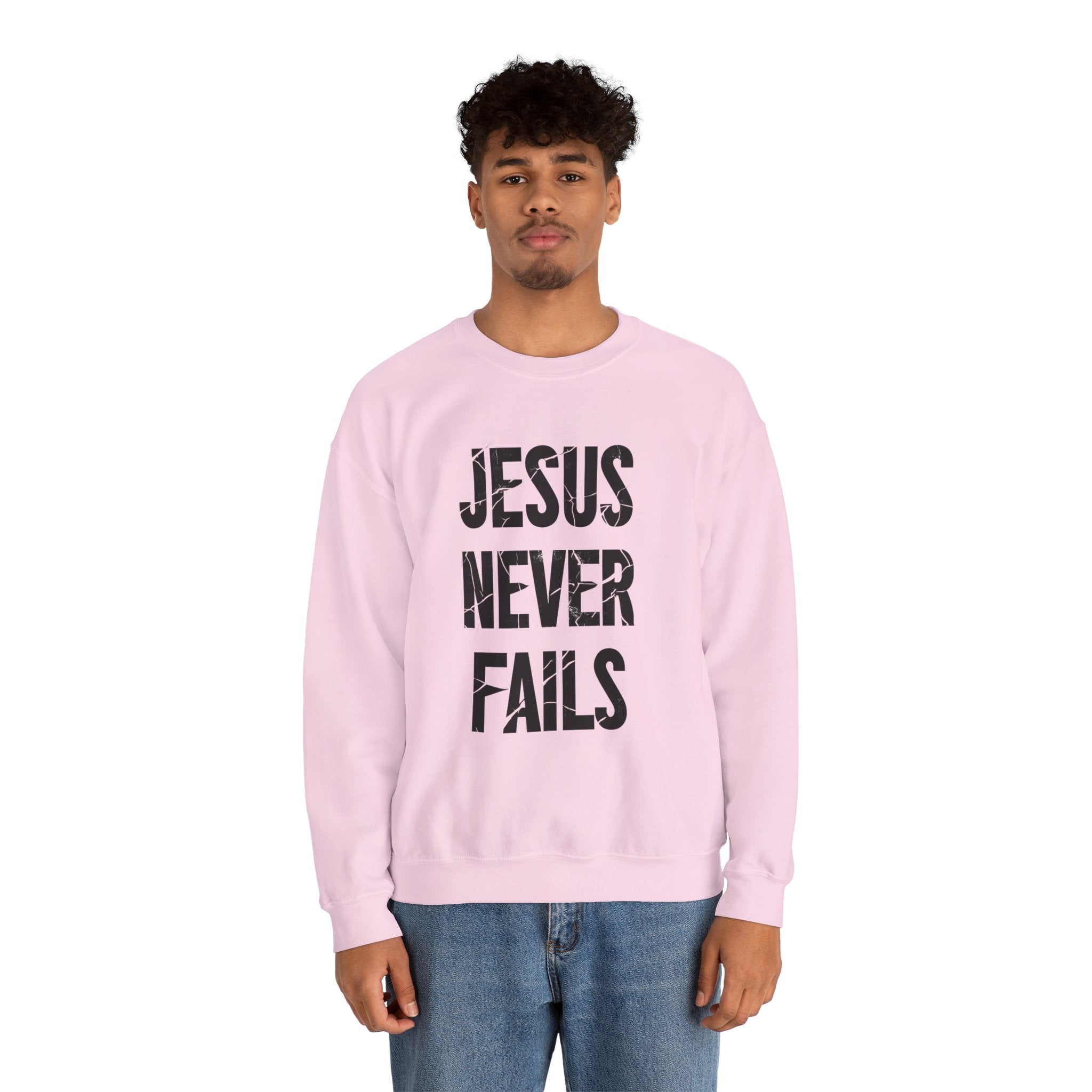 Jesus Never Fails | Crewneck Sweatshirt