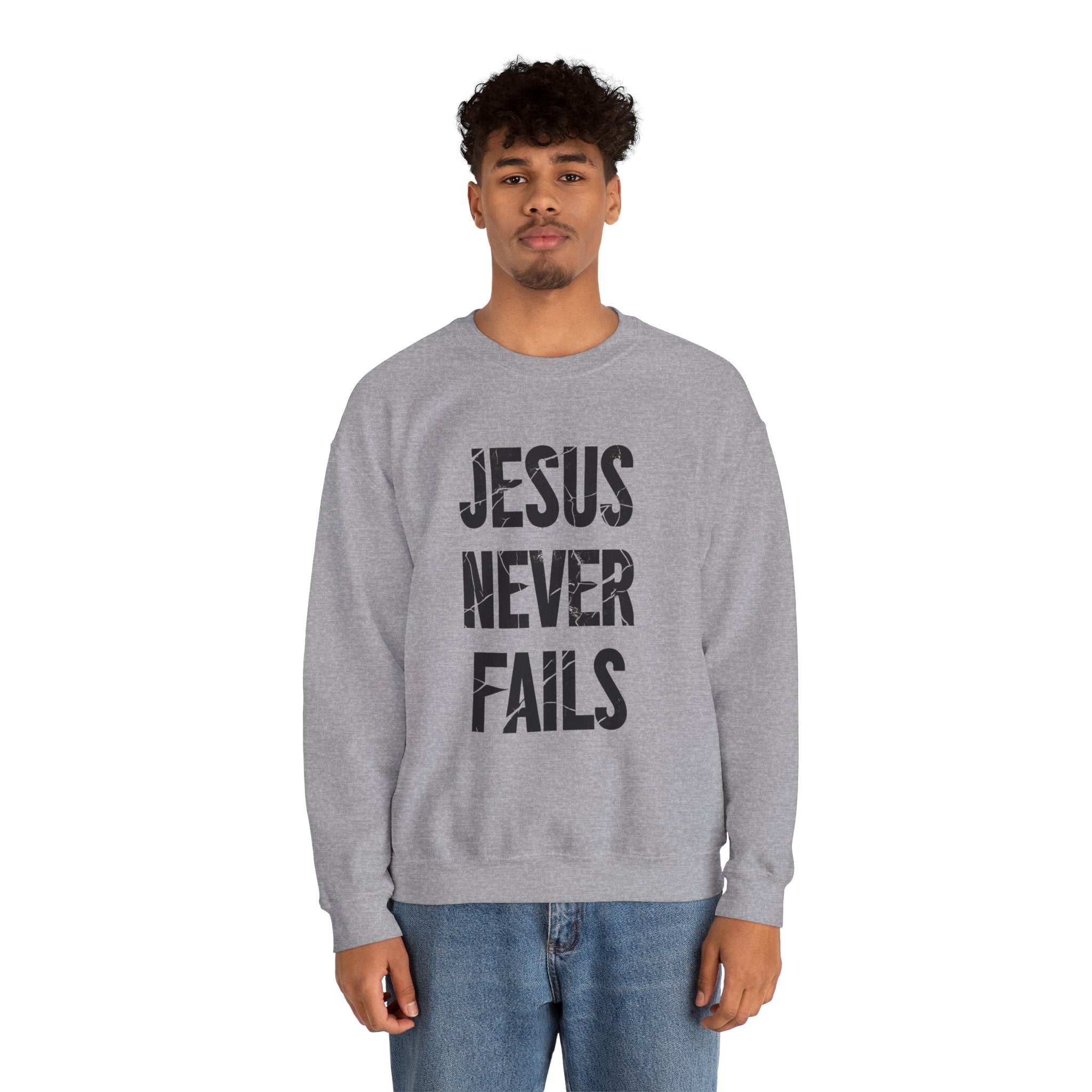 Jesus Never Fails | Crewneck Sweatshirt