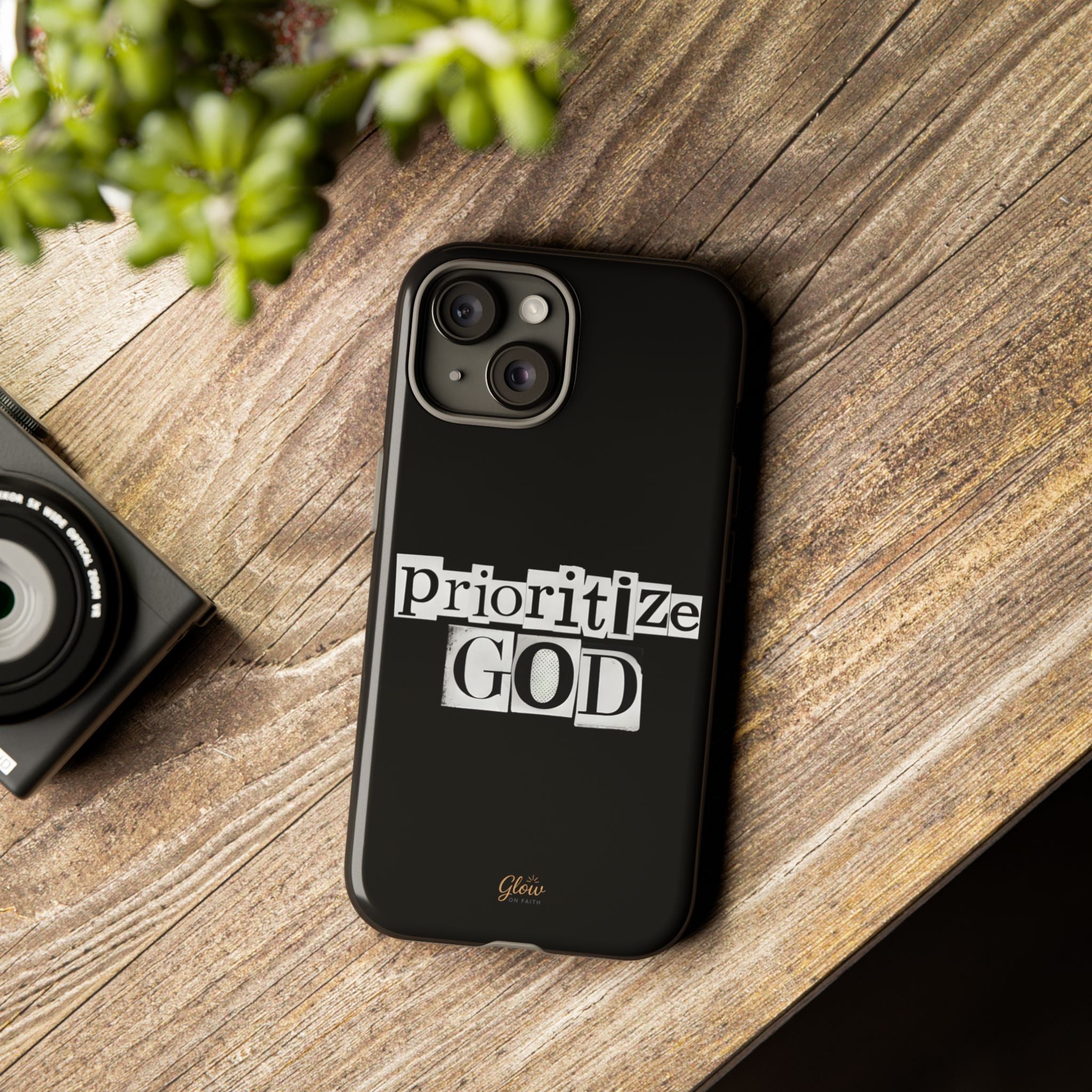 Prioritize God | Phone Case
