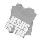Jesus is the way | Unisex Tee