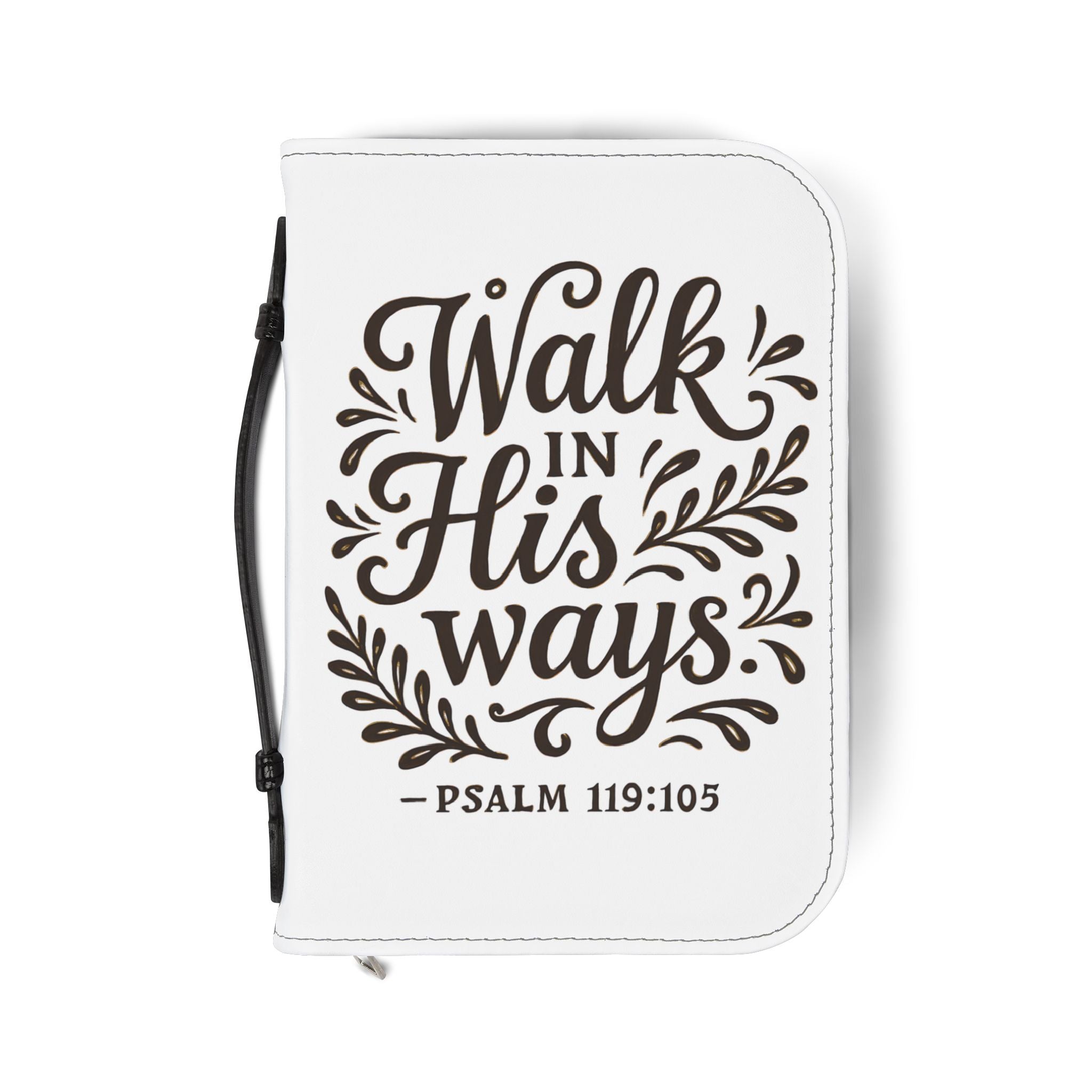 Walk in His ways. — Psalm 119:105 | Bible Cover