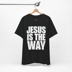 Jesus is the way | Unisex Tee