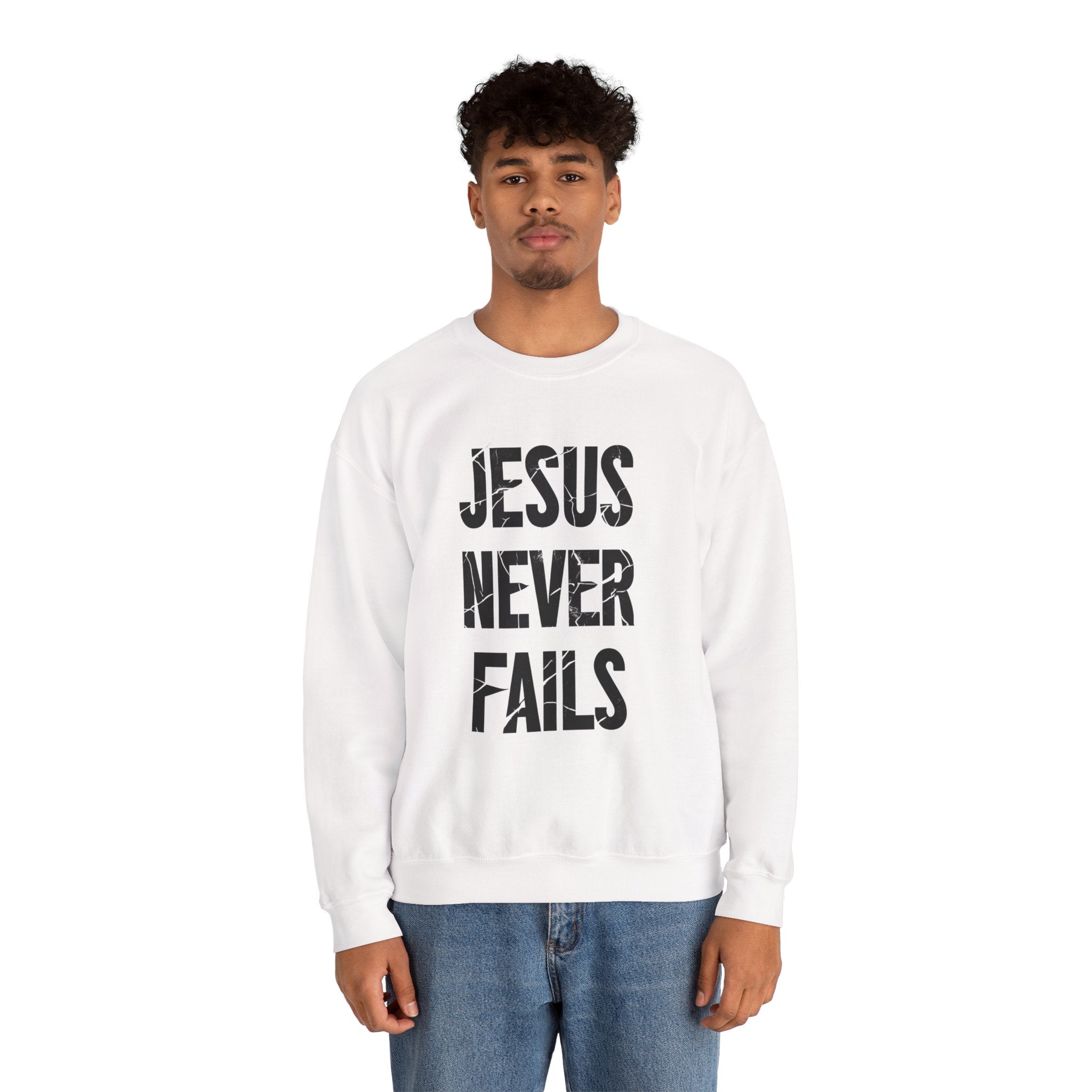 Jesus Never Fails | Crewneck Sweatshirt