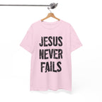 Jesus Never Fails | Unisex Heavy Cotton Tee