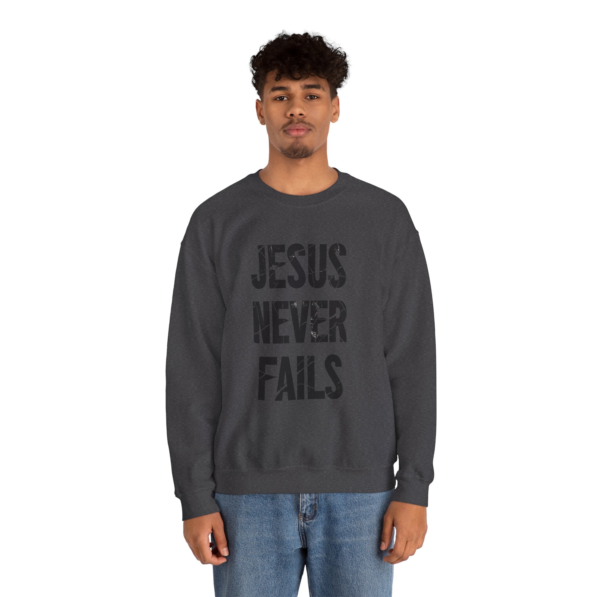 Jesus Never Fails | Crewneck Sweatshirt