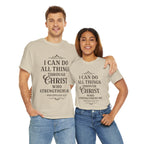 I can do all things through Christ who strengthens me. — Philippians 4:13 | Unisex Heavy Cotton T-Shirt