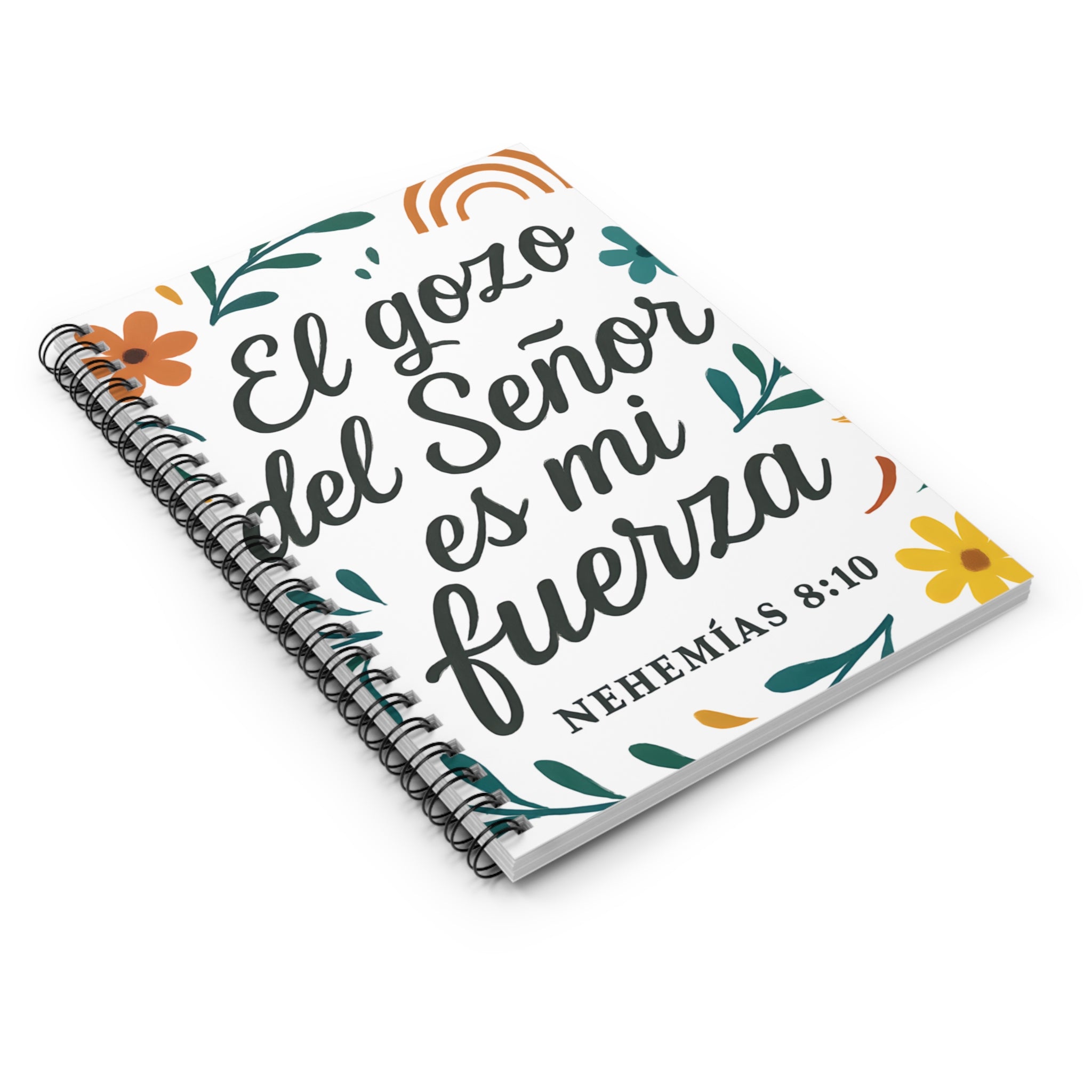 El gozo del Señor es mi fuerza." — Nehemías 8:10 | Spiral Notebook