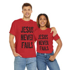 Jesus Never Fails | Unisex Heavy Cotton Tee