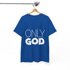 Only God | Unisex Heavy Cotton Tee