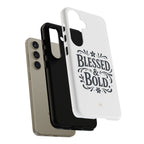Bold & Blessed | Phone Case