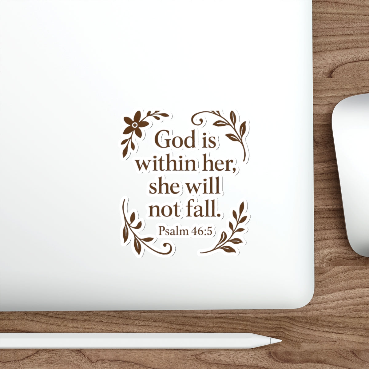 God is within her, she will not fall. — Psalm 46:5 | Die-Cut Sticker