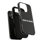 God is Good | Phone Case