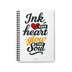 Ink Your Heart Glow Your Soul | Spiral Notebook