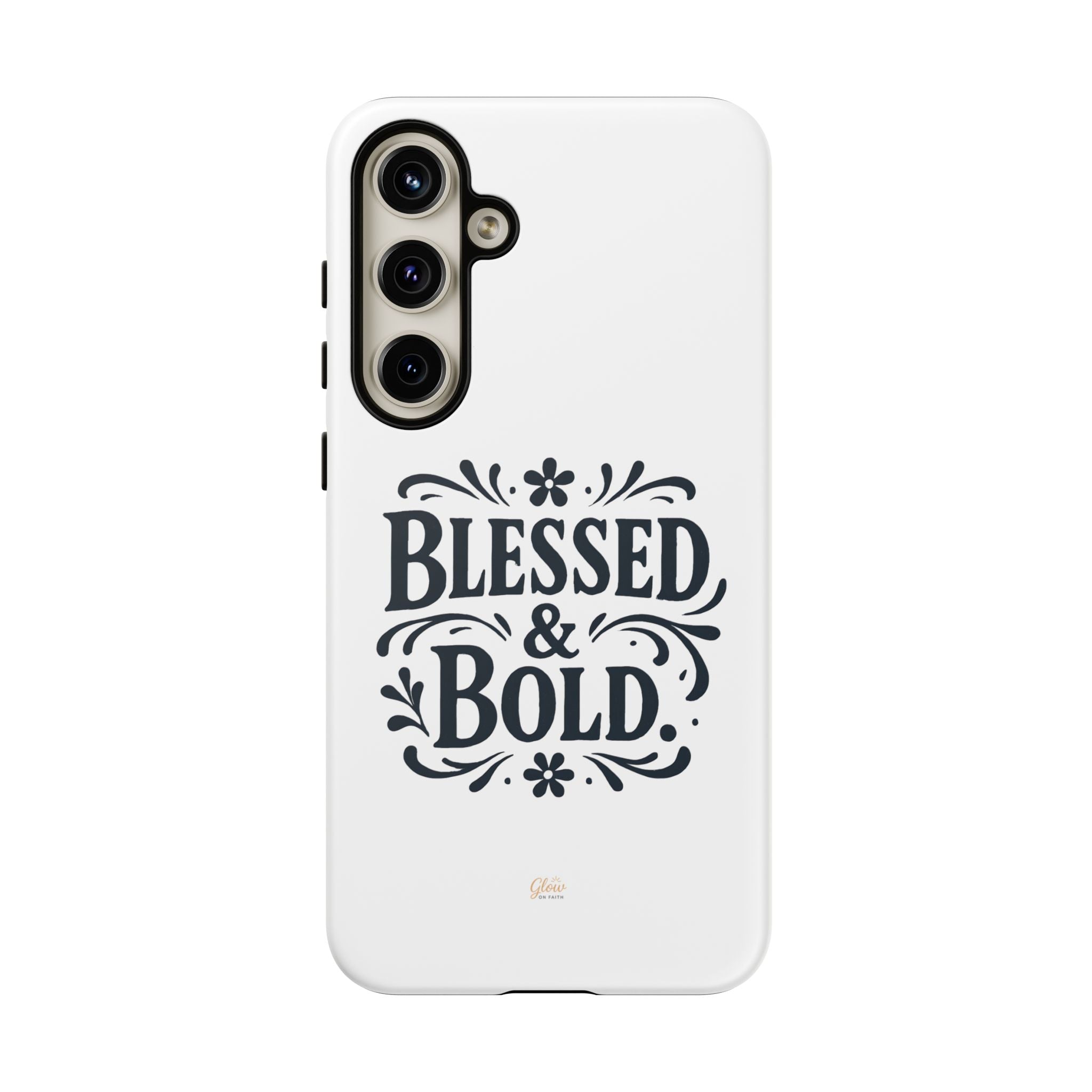 Bold & Blessed | Phone Case