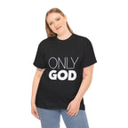Only God | Unisex Heavy Cotton Tee