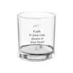 Faith in your cup, peace in your heart. | Glass Cup 10oz