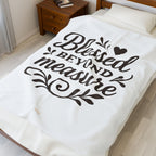 Blessed Beyond Measure | Cozy Velveteen Plush Blanket