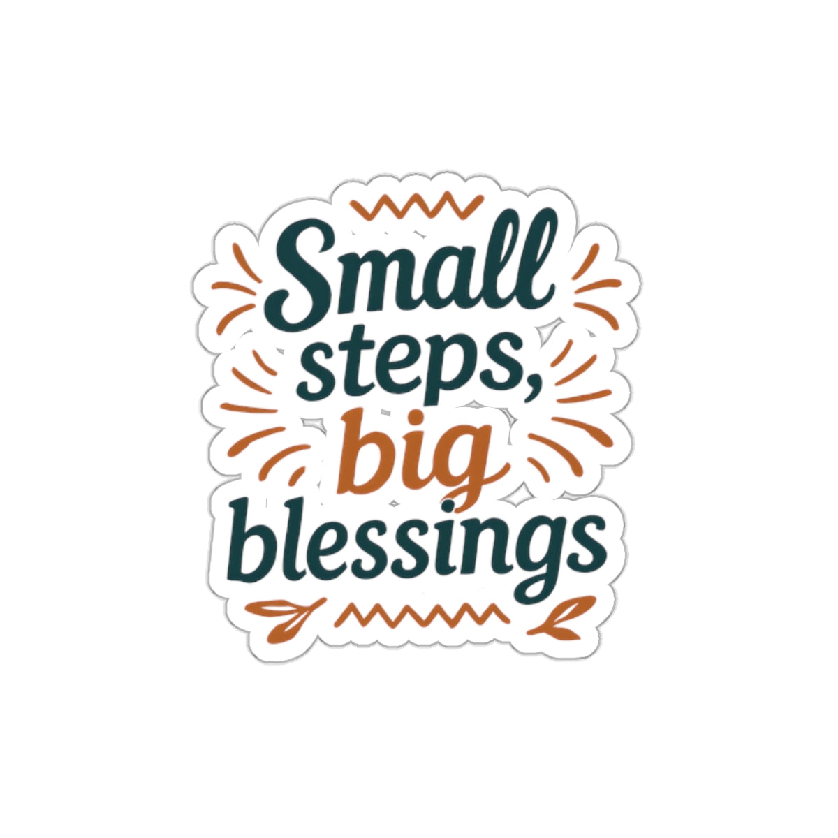 Small steps, big blessings. | Die-Cut Stickers